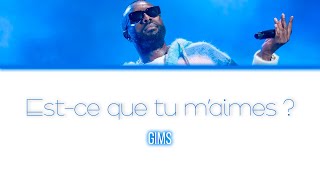 Gims Estce que tu maimes   LyricsParoles [upl. by Japha]