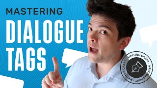 Mastering the Use of Dialogue Tags 4 Tips [upl. by Schaeffer]