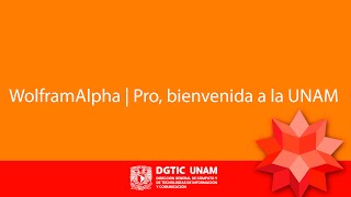 WolframAlphaPro bienvenida a la UNAM [upl. by Nylrehs]