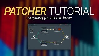 How To Use Patcher  Everything You Need To Know  FL Studio 20 Basics [upl. by Airamzul]