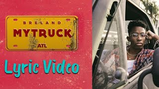 Breland  My Truck feat Sam Hunt Lyric Video [upl. by Lachance886]