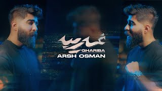 Arsh Osman  Ghariba 2024 [upl. by Pansie]