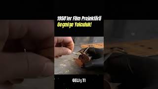 1950ler Film Projektörü Geçmişe Yolculuk [upl. by Aehtela]