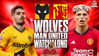 WOLVES VS MAN UTD  MATCH WATCHALONG  RIVAL WATCH LIVE [upl. by Doble623]