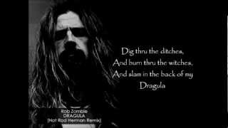 Rob Zombie  Dragula Hot Rod Herman Remix LYRICS [upl. by Hadihsar524]