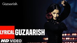 Lyrical Video Guzaarish Title Song  Hrithik Roshan  Aishwarya Rai Bachchan  KK [upl. by Stanwin]