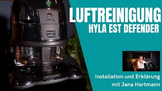 Luftreinigung mit dem Hyla Est Defender  Installation und Erklärung [upl. by Adnuahs747]