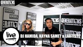 DJ Hamida Kayna Samet amp Lartiste  Déconnecté Live des Studios de Generations [upl. by Charbonneau]