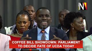 Coffee Bill showdown Parliament to decide fate of UCDA today [upl. by Zeena]