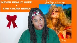 Katy Perry  Never Really Over  Con Calma Remix REACTION [upl. by Davilman466]