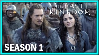 The Last Kingdom Season 1 Recap  Ending Explained [upl. by Kristien]