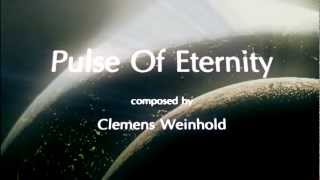 Clemens Weinhold  PULSE OF ETERNITY [upl. by Otanutrof346]