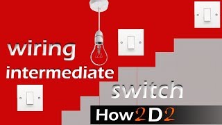 3 way switching Intermediate switch LIGHT SWITCH wiring [upl. by Dahs]