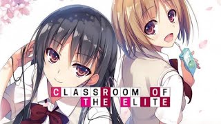 Classroom Of The Elite  Opening and Ending Songs of All SeasonsSeason 1 2 3With Romaji Lyrics [upl. by Nelluc922]