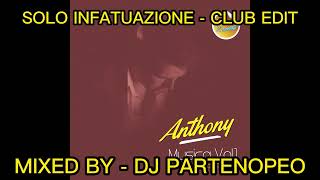 Solo infatuazione RMX club edit [upl. by Notsgnik]