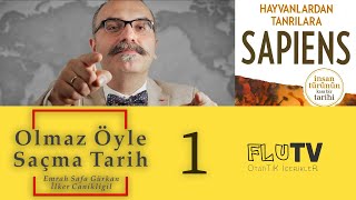 Harari Sapiens ve Osmanlı Tarihi  Olmaz Öyle Saçma Tarih  Emrah Safa Gürkan  B01 [upl. by Brina]