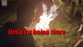 timla tw hoina timra song by Bakemoon gurung❤️😊 [upl. by Joash]