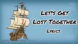 Lets Get Lost Together  The Loud House Movie Lyrics [upl. by Cyna795]