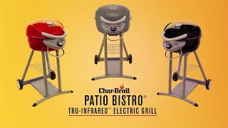 CharBroil Patio Bistro® TRUInfrared™ Electric Grills  CharBroil® [upl. by Knudson]