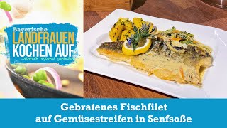 Gebratenes Fischfilet auf Gemüsestreifen in Senfsoße  Bayerische Landfrauen kochen auf [upl. by Sunday667]