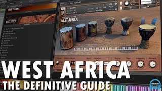 WEST AFRICA for KONTAKT  The Definitive Guide [upl. by Regina]