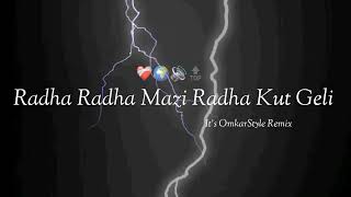 Radha Radha Mazi Radha Kut Geli   TRAP MIX   Its OmkarStyle Remix [upl. by Itak]