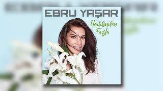 Ebru yaşar haddinden fazla [upl. by Napas]