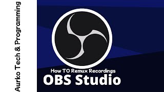 How to Remux Recordings in OBS Studio  mkv to mp4 [upl. by Zingg]