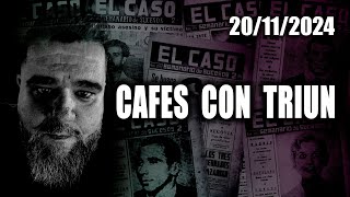 Café con Triun 20112024 [upl. by Eedolem368]