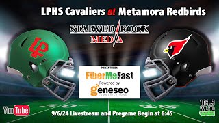 LP Cavaliers at Metamora Football Livestream 090624 [upl. by Sansone]