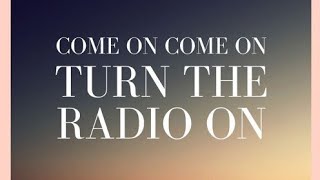 COME ON COME ON TURN THE RADIO ON  LILLY OXFORD  Full Lyrics Video [upl. by Anayhd]