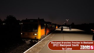 Train Sim World 5  Blackpool Branches Preston to Blackpool  2P22 Blackpool South to Colne [upl. by Oxley]