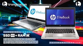 HOW TO 7 Hướng dẫn nâng cấp hp elitebook 8460p amp 8470p tại trungtranvn [upl. by Notrem]