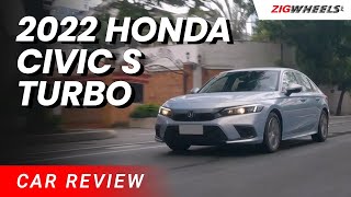 2022 Honda Civic S Turbo Review  ZigwheelsPh [upl. by Dredi]