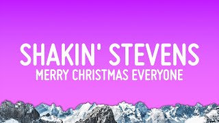 Shakin Stevens  Merry Christmas Everyone Lyrics [upl. by Selrhc]