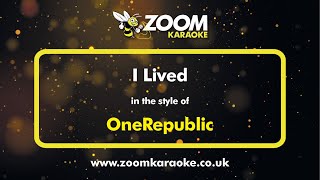 OneRepublic  I Lived  Karaoke Version from Zoom Karaoke [upl. by Anabelle414]