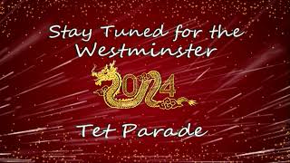 2024 City of Westminster Tet Parade  2102024 [upl. by Ellecram]