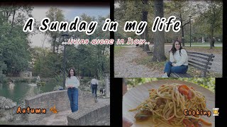 A lazy SUNDAY vlog Cooking🍝 Relaxing Autumn vibes🍂 Italy 🇮🇹 [upl. by Onitsuaf633]