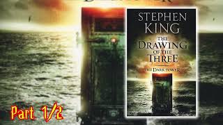 The Drawing of the Three by Stephen King Part 12  Audiobook Mystery Novel [upl. by Nalon301]