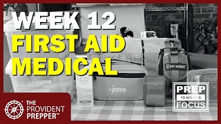 3 Month Preparedness Challenge  Week 12  First Aid and Medical [upl. by Kline]