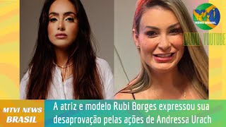 A atriz e modelo Rubi Borges expressou sua desaprovação pelas ações de Andressa Urach [upl. by Turnheim]