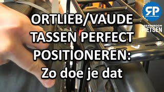 ORTLIEBVAUDE TASSEN PERFECT POSITIONEREN Zo doe je dat [upl. by Connor767]