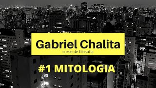 1 MITOLOGIA  Curso de Filosofia Prof Gabriel Chalita [upl. by Sorcim]