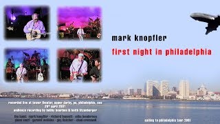 60 fps Mark Knopfler — 2001 — First night in Philadelphia [upl. by Amlez]