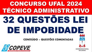 CONCURSO UFAL 2024 32 QUESTÕES DA LEI DE IMPROBIDADE [upl. by Roi]