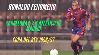 Ronaldo Fenomeno e uma virada histórica Barça 5 x 4 Atl Madrid  1997 [upl. by Amilb]