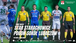 Star Starachowice  PogońSokół Lubaczów 10 00 17082024 [upl. by Nnylylloh]