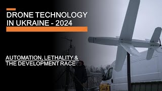 Drone Technology in Ukraine  Automation Lethality amp The Scary Development Race [upl. by Hcaz]