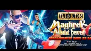 DJ KDR présente ADEL WAYNAK  BOOM BOOM The Maghreb Night Fever vol6 club Remix  EXCLU promo [upl. by Efthim]