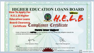 How To Apply For HELB Higher Education Loans Board Clearance Certificate  HELB [upl. by Eenehs]